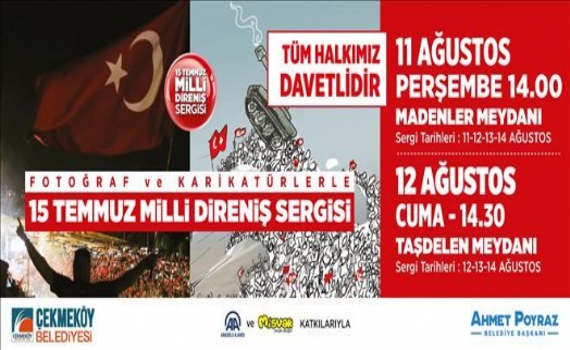 15 TEMMUZ MİLLİ DİRENİŞ SERGİSİ