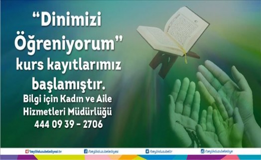 BEYLİKDÜZÜN´DE ?DİNİMİZİ ÖĞRENİYORUM? KURSU BAŞLIYOR