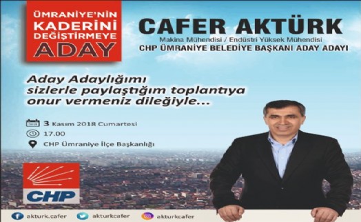 CHP ÜMRANİYE A.ADAYI CAFER AKTÜRK;  ?BETON YIĞINI DEĞİL YEŞİL DOLU ÜMRANİYE İÇİN!?