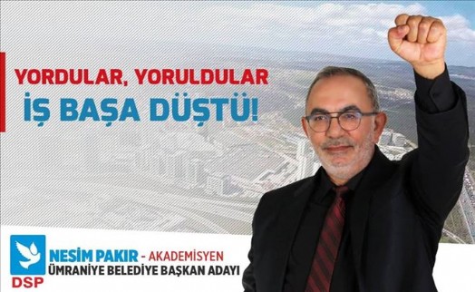 DSP ÜMRANİYE BELEDİYE BAŞKAN ADAYINI AÇIKLADI