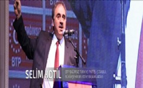 BTP´NİN İBB ADAYI 'SELİM KOTİL' OLDU