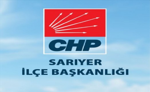 CHP SARIYER İLÇE BAŞKANLIĞI O İDDİALARI YALANLADI