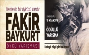 SARIYER BELEDİYESİ´NDEN FAKİR BAYKURT ÖYKÜ YARIŞMASI