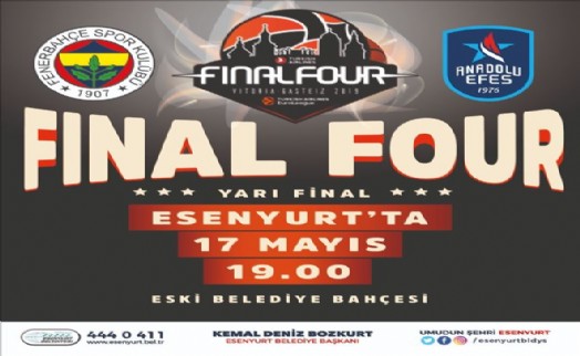 ESENYURT´TA FİNAL FOUR HEYECANI