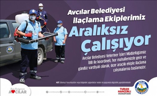 AVCILAR BELEDİYESİ HALK SAĞLIĞI İÇİN GECE GÜNDÜZ ÇALIŞIYORLAR