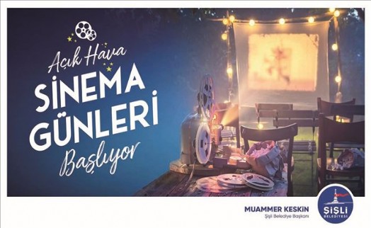 ŞİŞLİ´DE AÇIK HAVA SİNEMA GÖSTERİMLERİ BAŞLIYOR