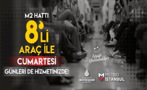 METRODA TRENLER CUMARTESİ GÜNLERİ DE 8 ARAÇLI OLACAK