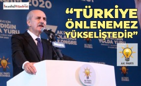 ​​​​​​​NUMAN KURTULMUŞ’TAN, AK PARTİ ÜMRANİYE KONGRESİ’NDE AÇIKLAMALAR