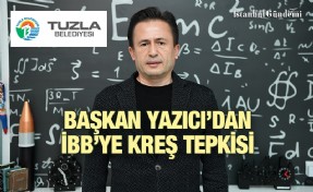 ‘88 PARSELİNİZ VARKEN, TUZLA'DA BİR KREŞ YAPILACAK ALANI BİZE NİYE SORUYORSUNUZ?’