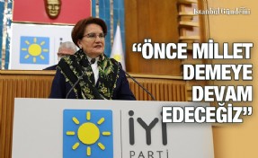 MERAL AKŞENER TBMM GRUP TOPLANTISINDA HÜKÜMETİ ELEŞTİRDİ