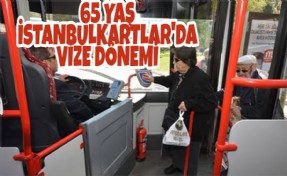 DİKKAT '65 YAŞ İSTANBULKARTLARI' VİZELETMEYİ UNUTMA