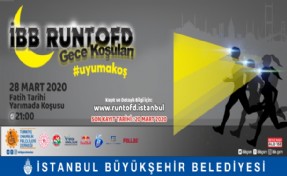 'İBB RUNTODF GECE KOŞUSU' İÇİN KAYITLAR BAŞLADI