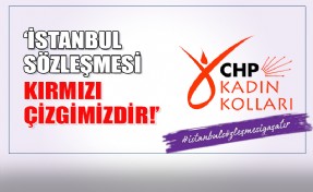 CHP KADIN KOLLARI'NDAN ORTAK BİLDİRİ