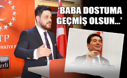 BTP LİDERİNDEN MİLLETVEKİLİ AHMET KAYA’YA GEÇMİŞ OLSUN DİLEĞİ