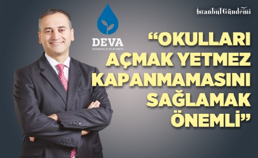 DEVA PARTİSİ’NDEN OKULLARIN KADEMELİ AÇILIŞI İÇİN 10 ÖNERİ 