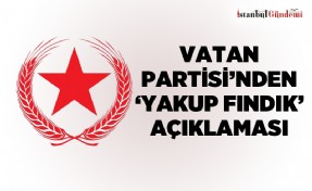 VATAN PARTİSİ ÜMRANİYE İLÇE BAŞKANI BİROL TURSUN: 'DERHAL ÖZÜR DİLESİN'