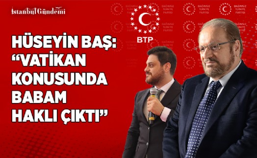 ‘TÜRKİYE'DE CÜBBESİ İLE GEZENLER DAHİL, PAPA'YA KİMSE TEK KELİME EDEMEDİ’