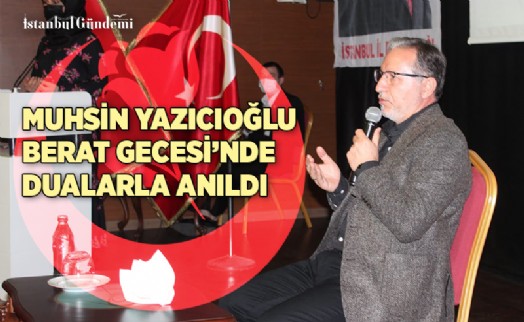 BBP İSTANBUL İL BAŞKANLIĞI, MUHSİN YAZICIOĞLU’NU GÖRKEMLİ BİR TÖREN İLE ANDI