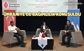 ÜMRANİYE BELEDİYESİ’NDEN BAĞIMLILIKLA MÜCADELE PANELİ