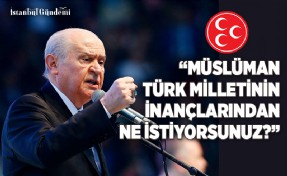 BAHÇELİ: “TÜRK SİLAHLI KUVVETLERİMİZİN TÖHMET ALTINDA BIRAKILMASI KARA PROPAGANDADIR”