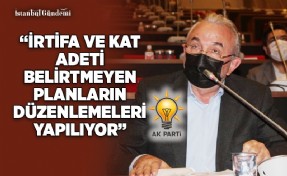 ADNAN ZEKİ BOSTANCI: ‘İMAR PLANLARINDA KAT ADETİ DÜZENLEMESİ YAPILDI’