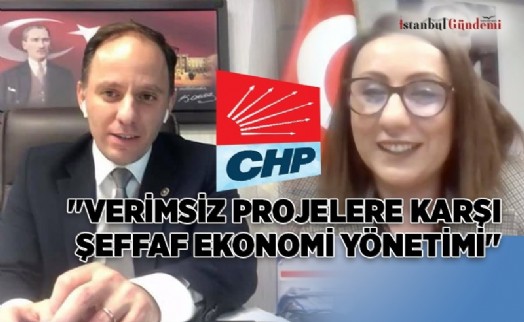 CHP BEŞİKTAŞ’TAN ŞEFAF EKONOMİ YÖNETİMİNİ KONU ALAN E-ŞÖYLEŞİ YAPILDI