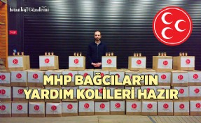 MHP BAĞCILAR’IN YARDIM KOLİLERİ HAZIR