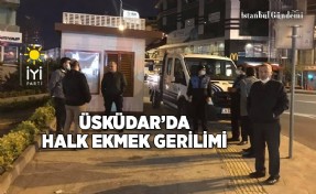 ÜSKÜDAR’DA İBB HALK EKMEK GERİLİMİ