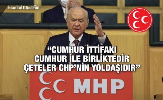 DEVLET BAHÇELİ: “BİZ MAFYAYI TANIMAYIZ, MAFYAYI TAKMAYIZ”