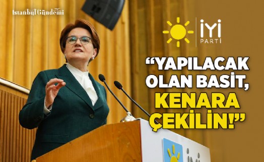 MERAL AKŞENER, GRUP TOPLANTISINDA SÜLEYMAN SOYLU’YA ‘BIRAK’ ÇAĞRISI YAPTI