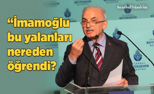 İSMET YILDIRIM: ‘İMAMOĞLU BU YALANLARI NEREDEN ÖĞRENDİ?’