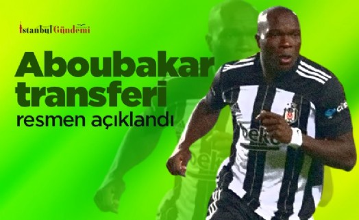 Vincent Aboubakar transferi resmen açıklandı