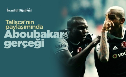 Talisca'nın paylaşımında Aboubakar gerçeği