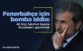 Fenerbahçe için bomba iddia: Ali Koç takımın başına Kocaman'ı geçirecek