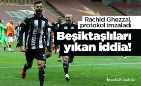 Beşiktaşlıları yıkan iddia! Rachid Ghezzal, ön protokol imzaladı