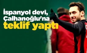 İspanyol devi, Hakan Çalhanoğlu'na teklif yaptı