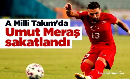 A Milli Takım'da Umut Meraş sakatlandı