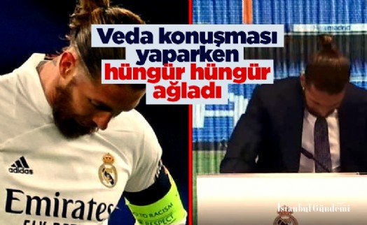 Real Madrid'den ayrılan Ramos, veda konuşması yaparken hüngür hüngür ağladı