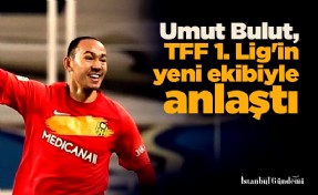 Umut Bulut, Eyüpspor'la her konuda anlaşma sağladı