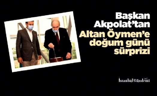 Başkan Akpolat’tan Altan Öymen’e doğum günü sürprizi