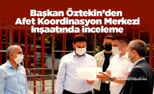 Başkan Öztekin’den Afet Koordinasyon Merkezi inşaatında inceleme