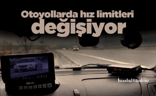 Otoyollarda hız limitlerinin artırılması çalışması yapılıyor