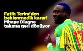 Fatih Terim'den beklenmedik karar! Mbaye Diagne takıma geri dönüyor