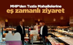 MHP’den Tuzla Mahallelerine eş zamanlı ziyaret