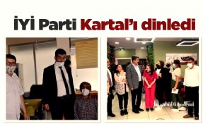 İYİ Parti Kartal’ı dinledi