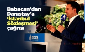 Babacan’dan Danıştay’a ‘İstanbul Sözleşmesi’ çağrısı