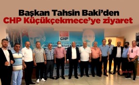 Başkan Tahsin Baki’den CHP Küçükçekmece’ye ziyaret