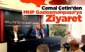 Cemal Çetin’den MHP Gaziosmanpaşa’ya Ziyaret