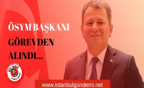 ÖSYM Başkanı Halis Aygün, Dün Gece Görevden Alındı