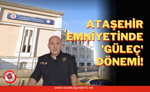 Ataşehir İlçe Emniyet Müdürlüğü'nde değişim!